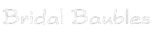 Bridal Baubles