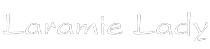Laramie Lady Collection