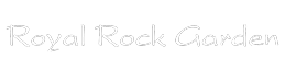 Royal Rock Garden